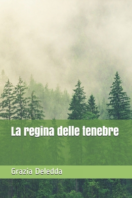 La regina delle tenebre [Italian] B08JVLC1HC Book Cover