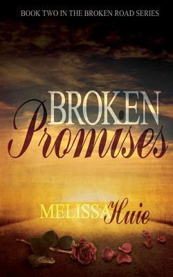 Broken Promises (The Broken Road) 1495926273 Book Cover
