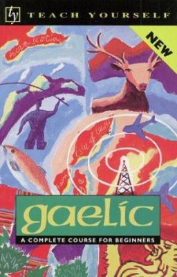 Teach Yourself Gaelic Complete Course 0844237760 Book Cover