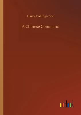 A Chinese Command 3734027985 Book Cover