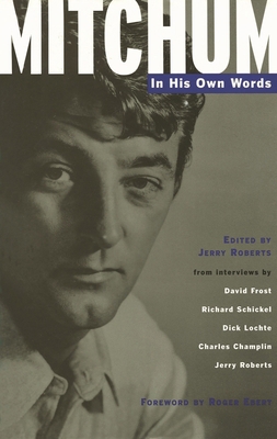 Mitchum: In His Own Words 0879102926 Book Cover