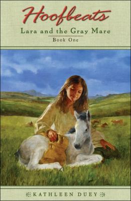 Lara and the Gray Mare 1417705078 Book Cover