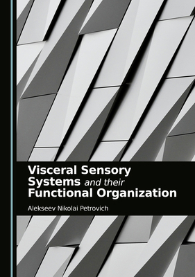 Visceral Sensory Systems and Their Functional O... 1036417190 Book Cover