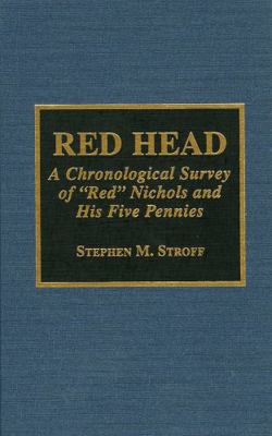 Red Head: A Chronological Survey of 'Red' Nicho... 0810830612 Book Cover