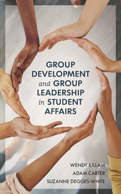 Group Development and Group Leadership in Stude... 1538128772 Book Cover