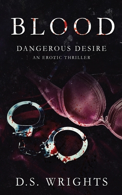 Blood: Dangerous Desire B08D4QXF9L Book Cover