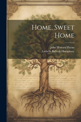 Home, Sweet Home 1021921246 Book Cover