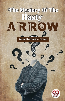 The Mystery Of The Hasty Arrow 9358711612 Book Cover