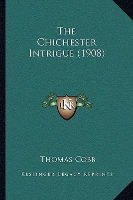 The Chichester Intrigue (1908) 1165792591 Book Cover