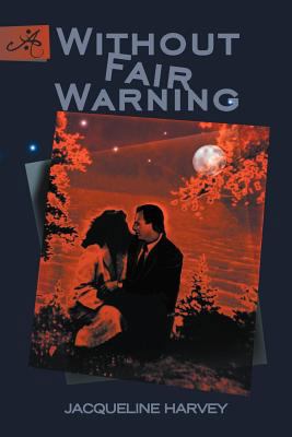 Without Fair Warning 1479718424 Book Cover