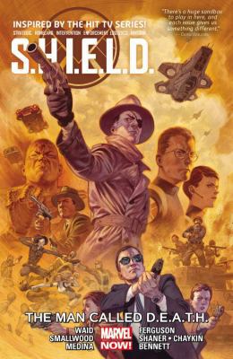 S.H.I.E.L.D., Volume 2: The Man Called D.E.A.T.H. 0785193634 Book Cover