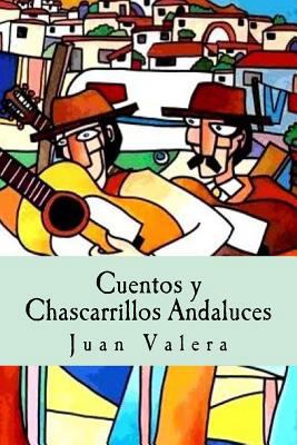 Cuentos y Chascarrillos Andaluces [Spanish] 1539056252 Book Cover