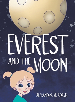 Everest and the Moon 166572028X Book Cover