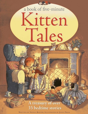Book of Five-Minute Kitten Tales: A Treasury of... 1843228882 Book Cover