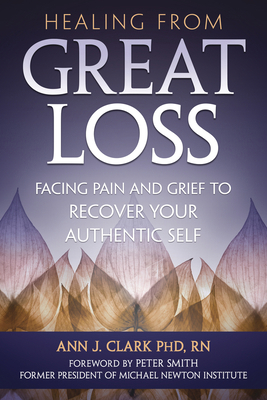 Healing from Great Loss: Facing Pain and Grief ... 0738766895 Book Cover