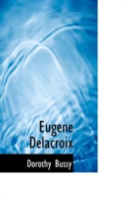 Eugene Delacroix 1113132841 Book Cover