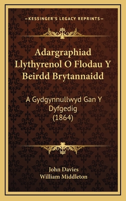 Adargraphiad Llythyrenol O Flodau Y Beirdd Bryt... [Spanish] 1168169607 Book Cover