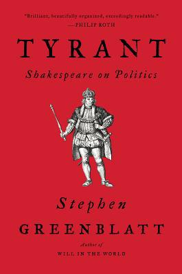 Tyrant: Shakespeare on Politics 0393356973 Book Cover