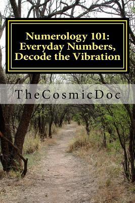 Numerology 101: Everyday Numbers, Decode the Vi... 1726447049 Book Cover