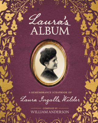 Laura's Album: A Remembrance Scrapbook of Laura... 0062459341 Book Cover
