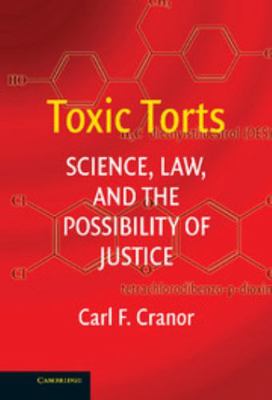 Toxic Torts: Science, Law and the Possibility o... 0521861829 Book Cover