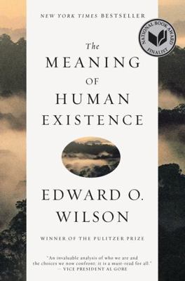 The Meaning of Human Existence 1631491148 Book Cover