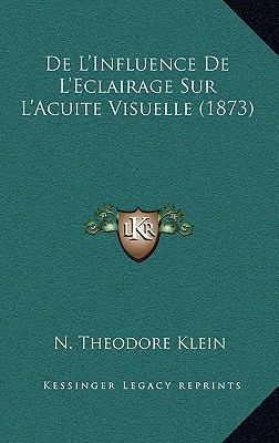 De L'Influence De L'Eclairage Sur L'Acuite Visu... [French] 1166820270 Book Cover