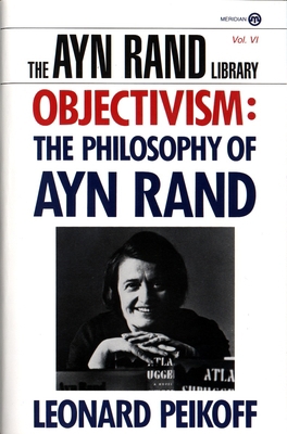 Objectivism: The Philosophy of Ayn Rand B0072Q49HK Book Cover