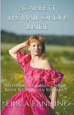 Scarlett The Mail Order Bride B0CZQ6NC21 Book Cover