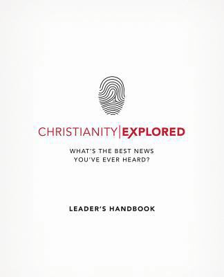 Christianity Explored Leader's Handbook: What's... 1784980781 Book Cover