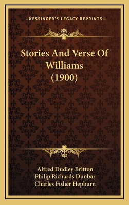 Stories And Verse Of Williams (1900) 1164284622 Book Cover