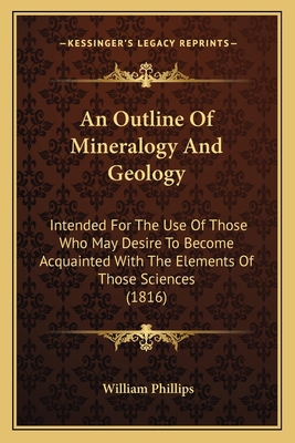 An Outline Of Mineralogy And Geology: Intended ... 1164123696 Book Cover