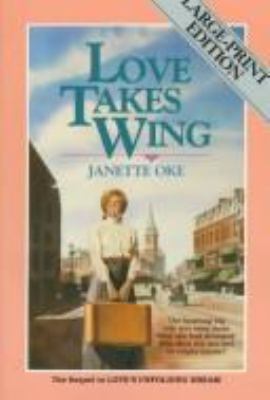 Love Takes Wing [Large Print] 1556610459 Book Cover