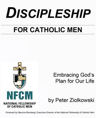 Discipleship for Catholic Men 1424342392 Book Cover
