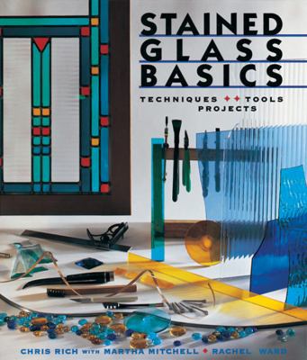 Stained Glass Basics: Techniques * Tools * Proj... B00A2PNUZA Book Cover