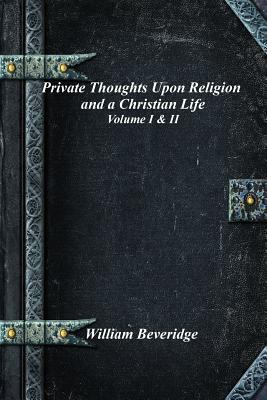 Private Thoughts Upon Religion and a Christian ... 1718061064 Book Cover