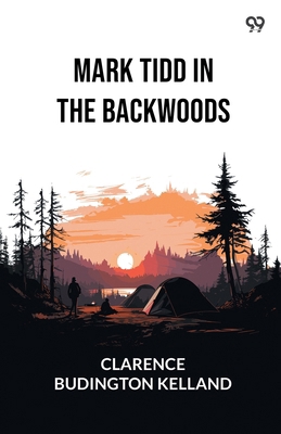 Mark Tidd In The Backwoods 9371137975 Book Cover