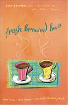 Fresh-Brewed Love: An Acquired Taste/The Perfec... 1593106033 Book Cover