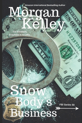 Snow Body's Business B0BRC78W6N Book Cover