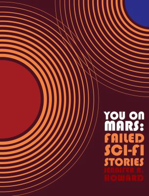You on Mars: Failed Sci-Fi Stories 0997899646 Book Cover