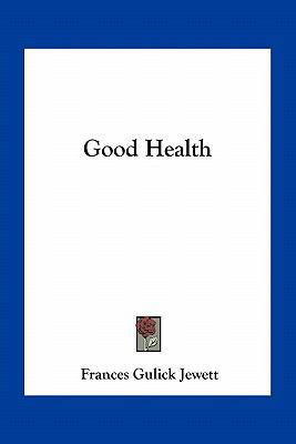 Good Health 1163767328 Book Cover