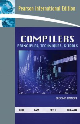 Compilers: Principles, Techniques, & Tools 0321491696 Book Cover