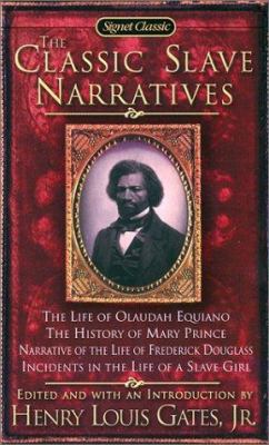 The Classic Slave Narratives 0451528247 Book Cover
