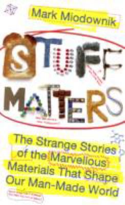 Stuff Matters 0670920533 Book Cover