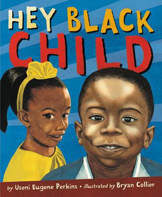 Hey Black Child 0316360295 Book Cover