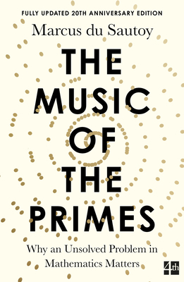 The Music of the Primes: Why an Unsolved Proble... 1841155802 Book Cover