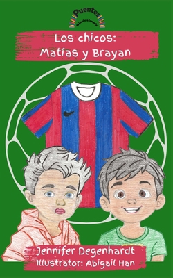 Los chicos: Matías y Brayan [Spanish] 195659468X Book Cover