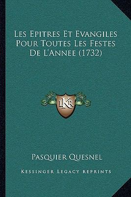 Les Epitres Et Evangiles Pour Toutes Les Festes... 1104721813 Book Cover