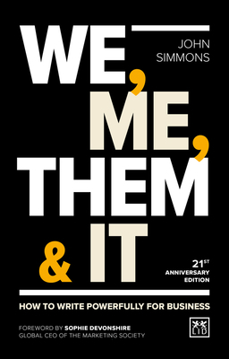 We, Me, Them & It: How to Write Powerfully for ... 191168700X Book Cover