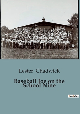 Baseball Joe on the School Nine B0CG7KG3FS Book Cover